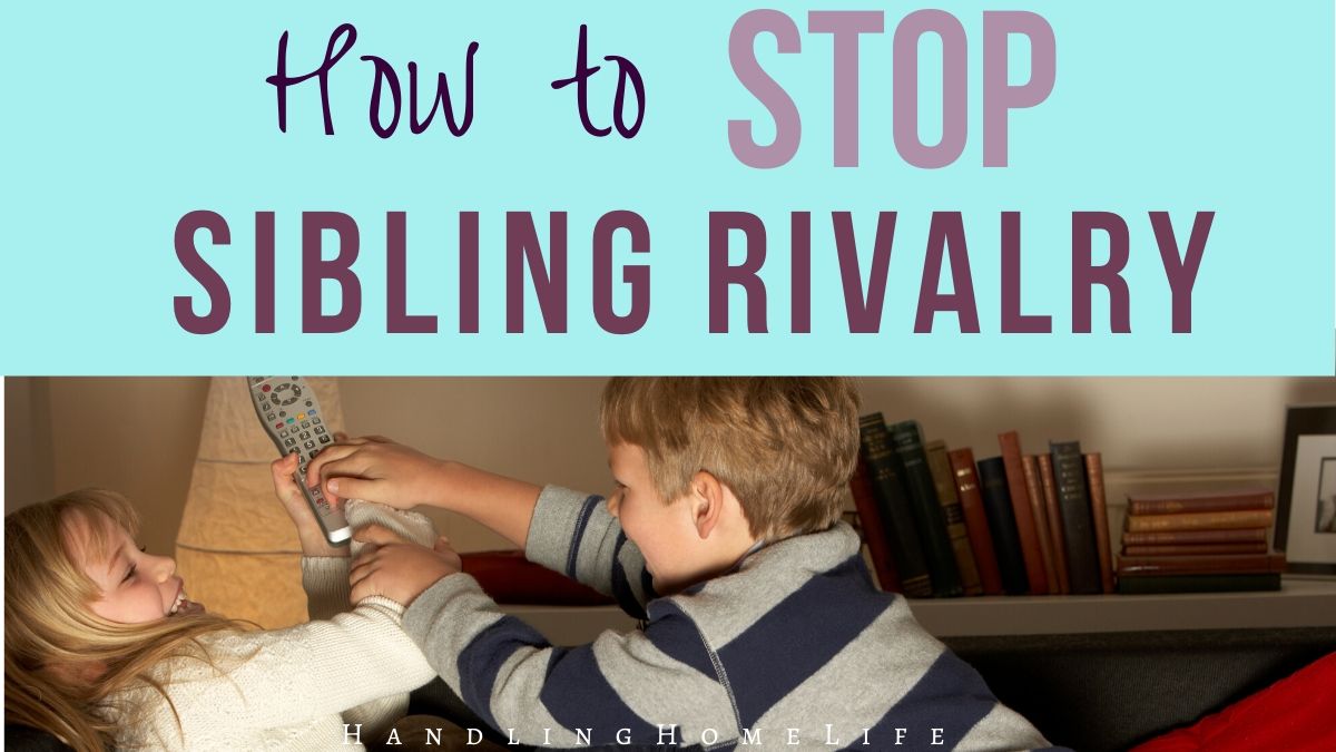 Sibling Rivalry Solutions (Tips for Peace in the Family)