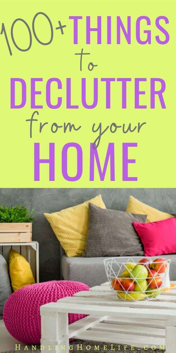 101 things to get rid of when Decluttering your home in 2023