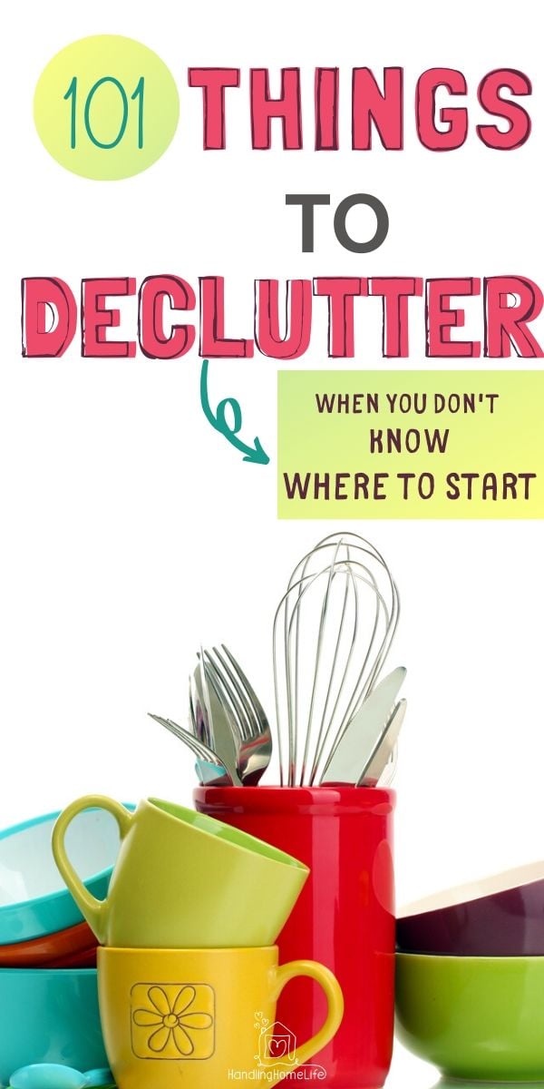 101 things to get rid of when Decluttering your home in 2023